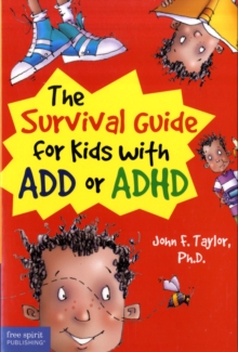 Image for The Survival Guide for Kids with ADD or ADHD