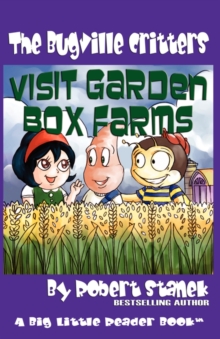 Image for Visit Garden Box Farms (Buster Bee's Adventures Series #4