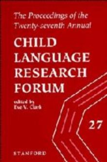 Image for The Proceedings of the 27th Annual Child Language Research Forum
