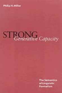 Image for Strong generative capacity  : the semantics of linguistic formalism