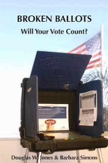 Image for Broken ballots  : will your vote count in the electronic age?