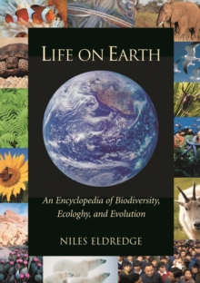 Image for Life on Earth: An Encyclopedia of Biodiversity, Ecology, and Evolution