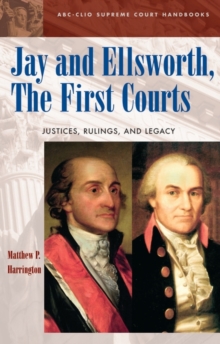 Jay and Ellsworth, The First Courts
