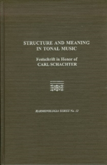 Image for Structure and Meaning in Tonal Music