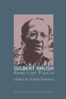 Image for Gilbert Kalish, American Pianist