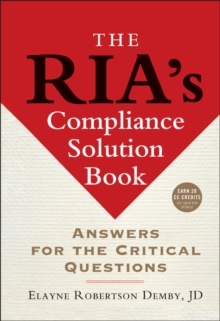 THE RIAS COMPLIANCE SOLUTION BOOK - ANSWERS FOR THE CRITICAL QUESTIONS