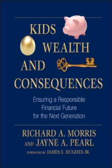 KIDS, WEALTH AND CONSEQUENCES