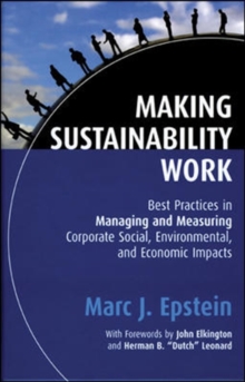 Image for Making sustainability work  : best practices in managing and measuring corporate social, environmental and economic impacts