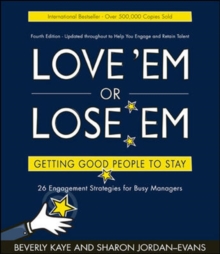 Image for Love 'em or lose 'em  : getting good people to stay