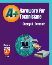 Image for Hardware for A+ Technicians