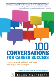 Image for 100 conversations for career success: learn to tweet, cold call, and network your way to your dream job