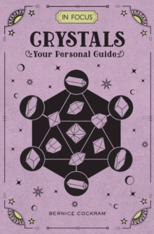 In Focus Crystals: Your Personal Guide