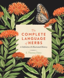 The Complete Language of Herbs: A Definitive and Illustrated History