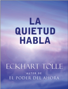 Image for La Quietud Habla: Stillness Speaks Spanish