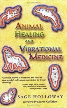 Image for Animal Healing and Vibrational Medicine