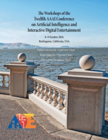 Image for The Workshops of the Twelfth AAAI Conference on Artificial Intelligence and Interactive Digital Entertainment