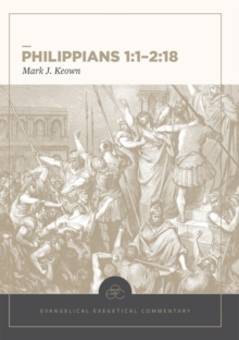 Image for Philippians 1:1–2:18: Evangelical Exegetical Comme ntary