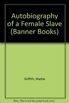 Autobiography of a Female Slave