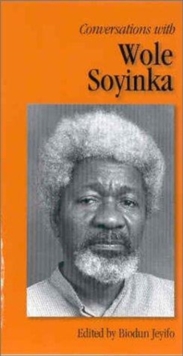 Conversations with Wole Soyinka