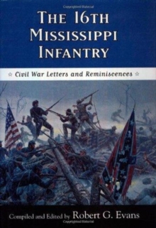Image for The Sixteenth Mississippi Infantry