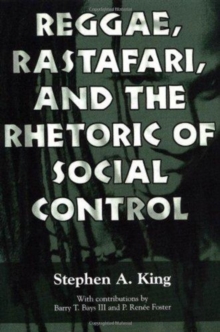 Image for Reggae, Rastafari, and the Rhetoric of Social Control