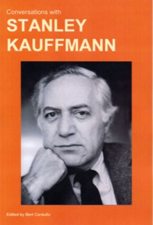Image for Conversations with Stanley Kaufmann