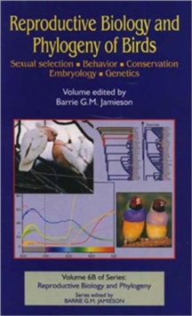 Image for Reproductive biology and phylogeny of birdsPart B: Sexual selection, behavior, conservation, embryology, genetics