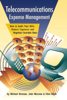 Image for Telecommunications Expense Management : How to Audit Your Bills, Reduce Expenses, and Negotiate Favorable Rates