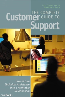 Image for The complete guide to customer support  : how to turn technical assistance into a profitable relationship