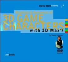 Image for Modeling and animation of 3D game characters with 3D Max 7