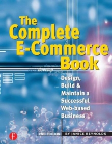 Image for The complete e-commerce book  : design, build & maintain a successful Web-based business