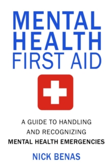 Image for Mental health emergencies  : a first-responder's guide to recognizing and handling mental health crises