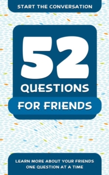 52 Questions For Friends