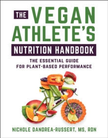 The Vegan Athlete’s Nutrition Handbook: The Essential Guide for Plant-Based Performance