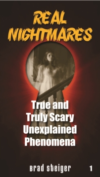 Image for Real Nightmares (Book 1): True and Truly Scary Unexplained Phenomena
