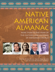 Image for Native American Almanac: More Than 50,000 Years of the Cultures and Histories of Indigenous Peoples