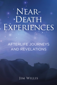 Image for Near-Death Experiences: Afterlife Journeys and Revelations