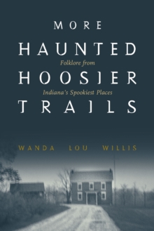 Image for More haunted Hoosier trails