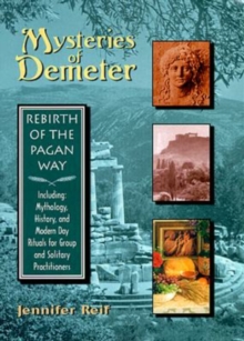 Image for The mysteries of Demeter  : rebirth of the pagan way