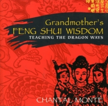 Image for Grandmother'S Feng Shui Wisdom : Teaching the Dragon Ways