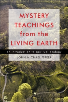 Image for Mystery Teachings from the Living Earth