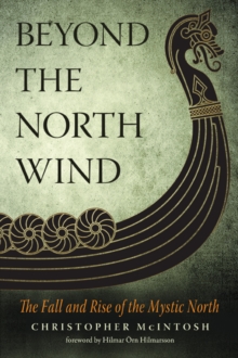 Beyond the North Wind: The Fall and Rise of the Mystic North