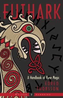 Image for Futhark : A Handbook of Rune Magic Weiser Classics