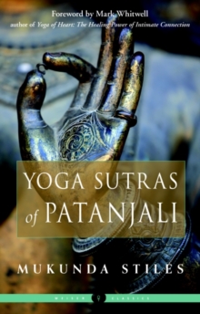 The Yoga Sutras of Patanjali: Weiser Classics