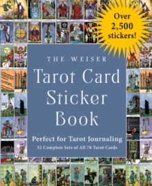 The Weiser Tarot Card Sticker Book: Perfect for Tarot Journaling Over 2,500 Stickers – 32 Complete Sets of All 78 Tarot Cards