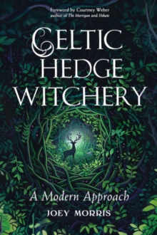 Image for Celtic Hedge Witchery—A Modern Approach