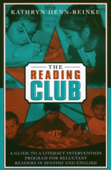 Image for The Reading Club : A Guide to a Literacy Intervention Program for Reluctant Readers in Spanish and English