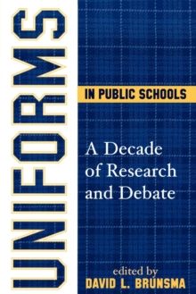 Image for Uniforms in Public Schools : A Decade of Research and Debate
