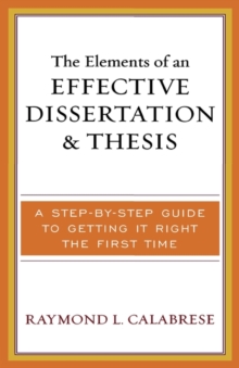 Elements of an Effective Dissertation and Thesis