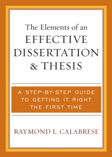 Elements of an Effective Dissertation and Thesis